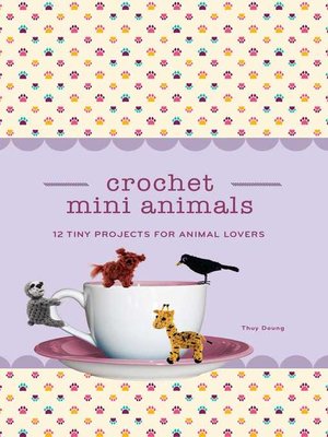 cover image of Crochet Mini Animals